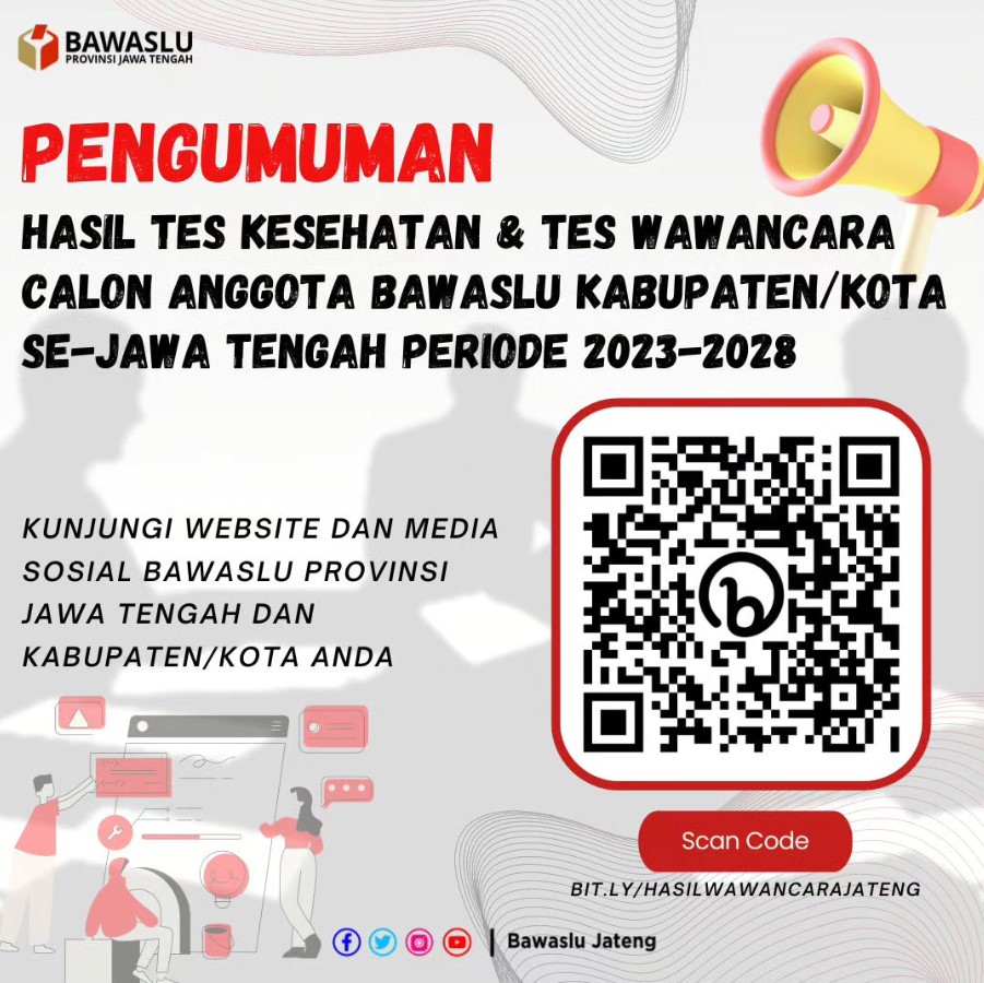 Pengumuman hasil tes kesehatan dan wawancara calon anggota Bawaslu Kabupaten/Kota se Jateng periode 