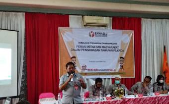 BAWASLU AJAK PERAN AKTIF MEDIA DAN MASYARAKAT DALAM PENGAWASAN PILKADA 2020